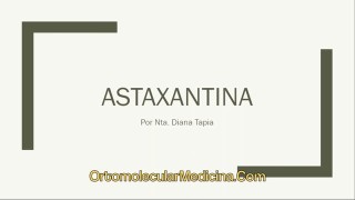 Astaxantina, Poderoso Antioxidante